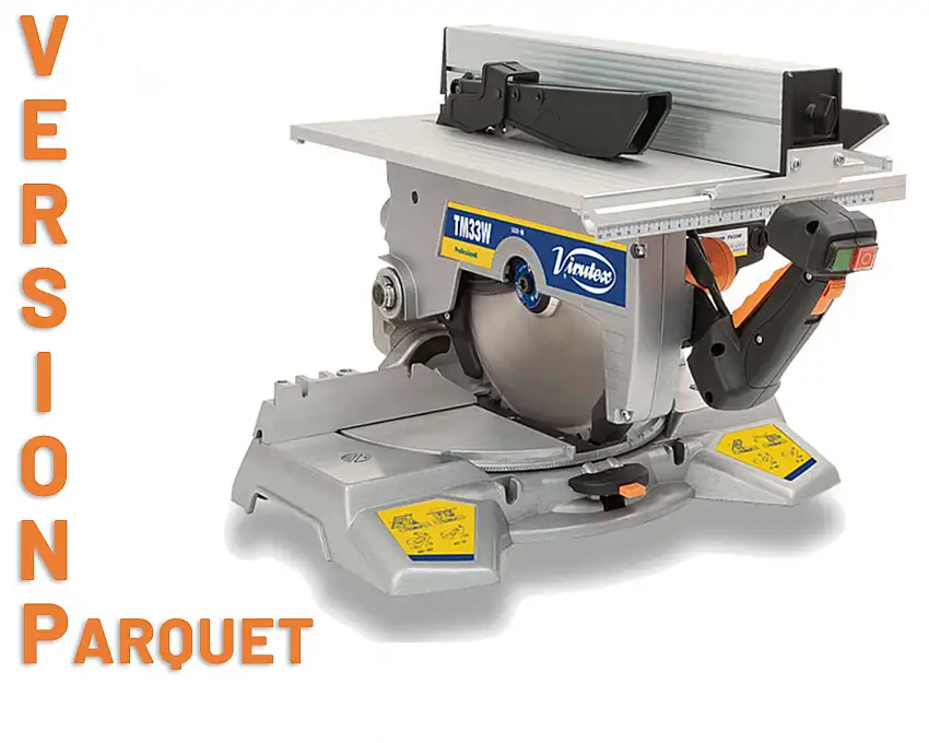Scie combinée sur table et onglet Version Parquet Virutex TM33W - Ø 300 mm